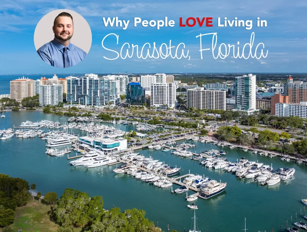 Why Living in Sarasota, Florida Is Absolutely Fantastic
