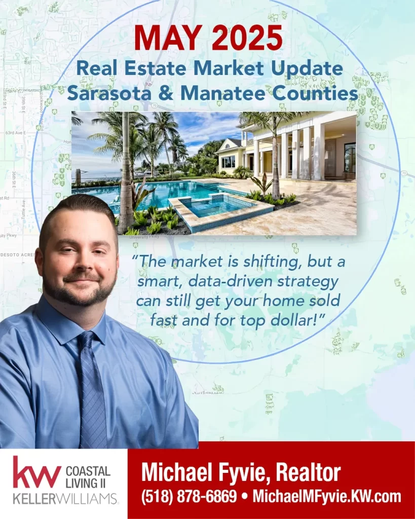 May 2025 Real Estate Market Update – Sarasota & Manatee Counties