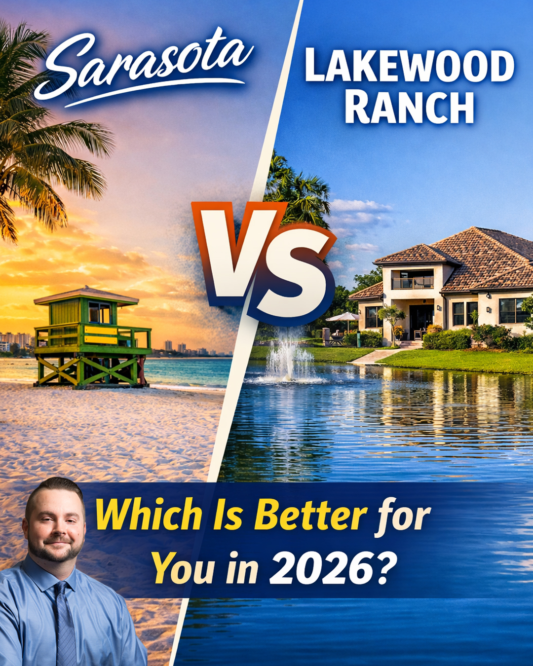 Sarasota or Lakewood Ranch: Which Is Better for You in 2026?