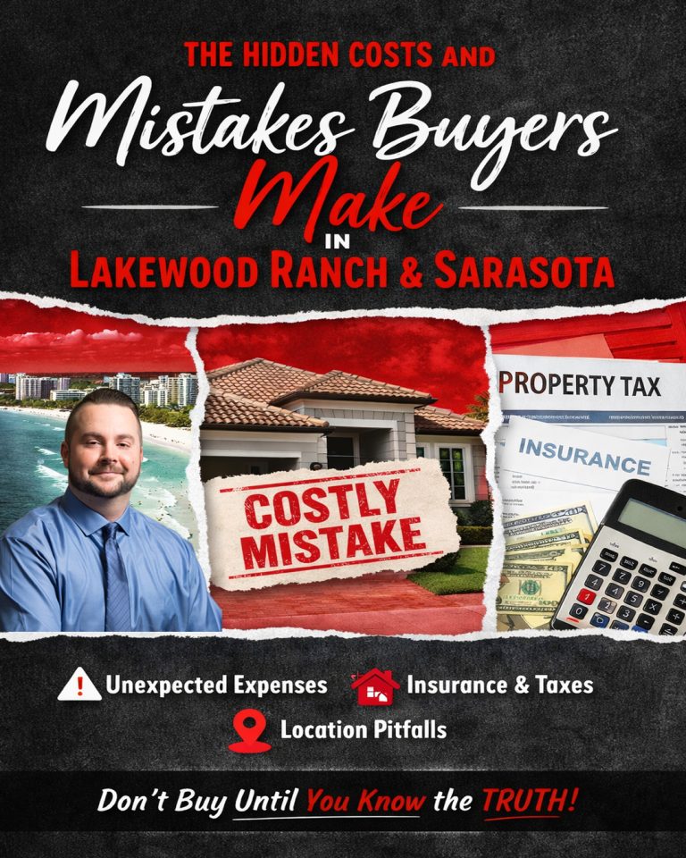 The Hidden Costs and Mistakes Buyers Make in Lakewood Ranch & Sarasota