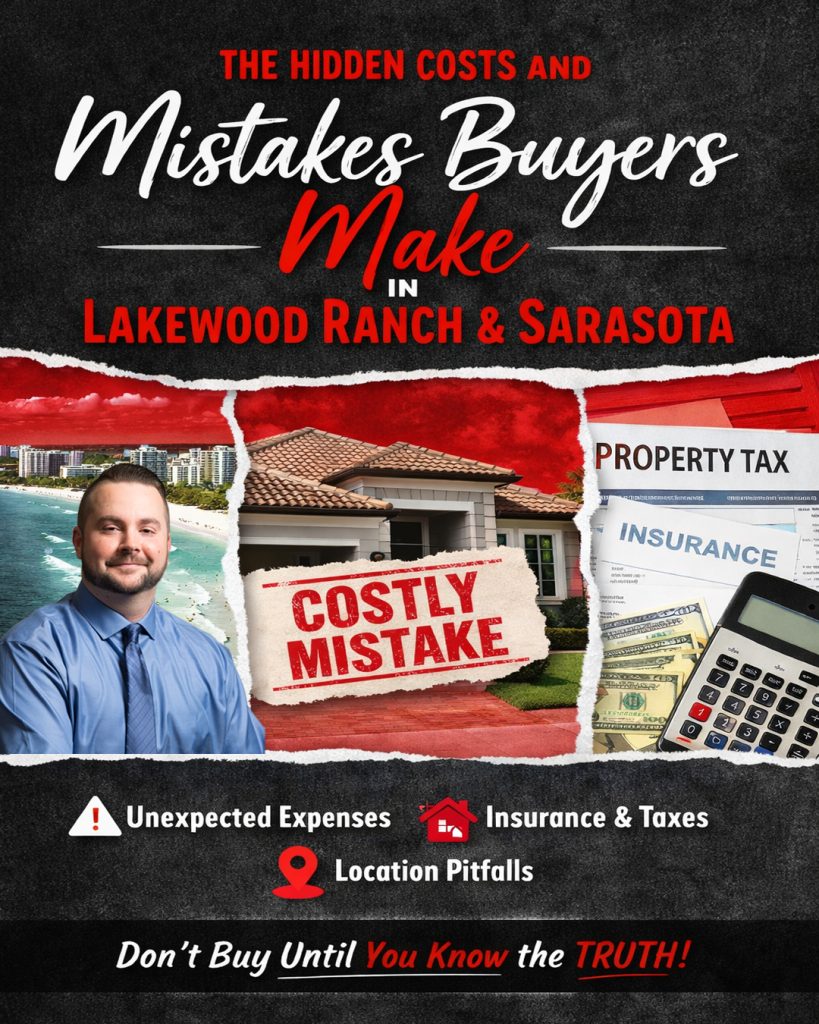 The Hidden Costs and Mistakes Buyers Make in Lakewood Ranch & Sarasota